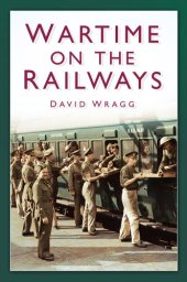 book Wartime on the Railways