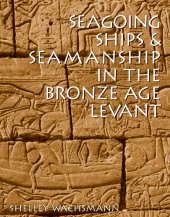 book Seagoing Ships in the & Seamanship Bronze Age Levant