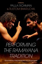 book Performing the Ramayana Tradition: Enactments, Interpretations, and Arguments