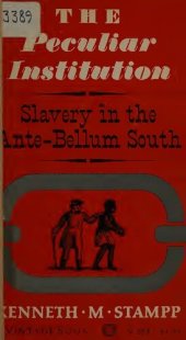 book The Peculiar Institution : Slavery in the Ante-Bellum South