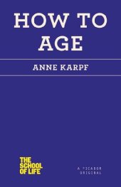 book How to Age (The School of Life)