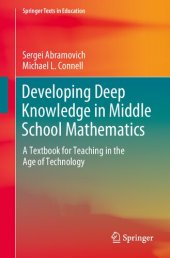 book Developing Deep Knowledge in Middle School Mathematics: A Textbook for Teaching in the Age of Technology