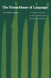 book The Prison-House of Language: A Critical Account of Structuralism and Russian Formalism