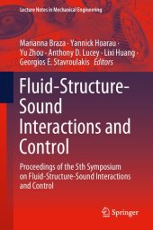 book Fluid-Structure-Sound Interactions and Control: Proceedings of the 5th Symposium on Fluid-Structure-Sound Interactions and Control