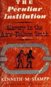 book The Peculiar Institution : Slavery in the Ante-Bellum South