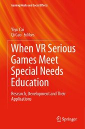 book When VR Serious Games Meet Special Needs Education: Research, Development and Their Applications