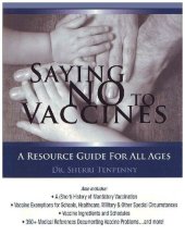 book Saying No to Vaccines; A Resource Guide for All Ages