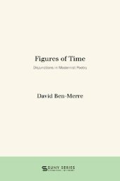 book Figures of Time: Disjunctions in Modernist Poetry