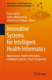 book Innovative Systems for Intelligent Health Informatics: Data Science, Health Informatics, Intelligent Systems, Smart Computing