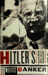 book Hitler’s Banker: Hjalmar Horace Greeley Schaht