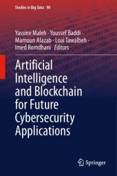 book Artificial Intelligence and Blockchain for Future Cybersecurity Applications