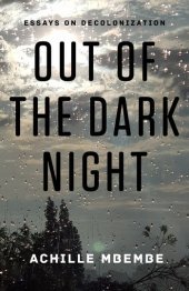 book Out of the Dark Night: Essays on Decolonization