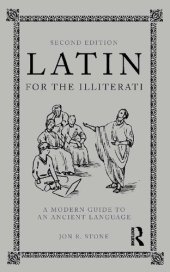 book Latin for the Illiterati: A Modern Guide to an Ancient Language