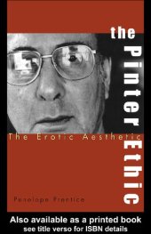 book The Pinter Ethic: The Erotic Aesthetic