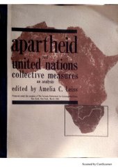 book Apartheid and United Nations Collective Measures, An Analysis.