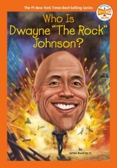 book Who Is Dwayne "The Rock" Johnson?