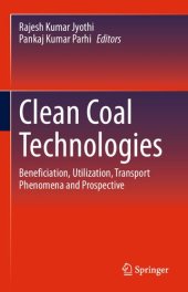 book Clean Coal Technologies: Beneficiation, Utilization, Transport Phenomena and Prospective