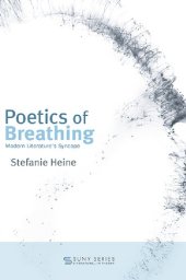 book Poetics of Breathing: Modern Literature’s Syncope
