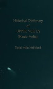 book Historical Dictionary of Upper Volta (Haute Volta)