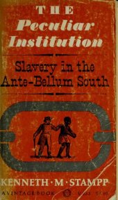 book The Peculiar Institution : Slavery in the Ante-Bellum South