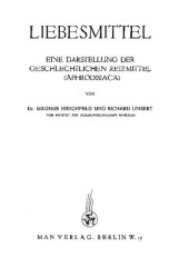 book Liebesmittel : Eine Darstellung der geschlechtlichen Reizmittel (Aphrodisiaca)