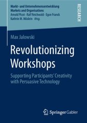 book Revolutionizing Workshops: Supporting Participants’ Creativity with Persuasive Technology