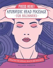 book Press Here! Ayurvedic Head Massage for Beginners