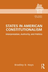 book States in American Constitutionalism: Interpretation, Authority, and Politics