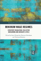 book Minimum Wage Regimes: Statutory Regulation, Collective Bargaining and Adequate Levels