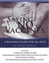 book Saying No to Vaccines; A Resource Guide for All Ages