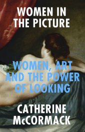 book Women in the Picture: Women, Art and the Power of Looking