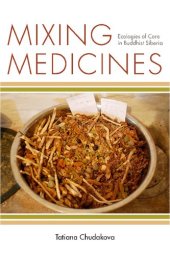 book Mixing Medicines: Ecologies of Care in Buddhist Siberia