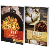 book Wok And Chinese Cookbook: 2 books in 1: 140 Easy Recipes For Traditional Asian Food