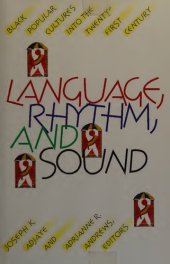 book Language, Rhythm, & Sound: Black Popular Cultures Into the Twenty-First Century