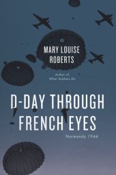 book D-Day Through French Eyes: Normandy 1944