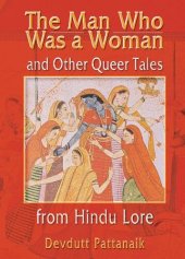 book The Man Who Was a Woman and Other Queer Tales from Hindu Lore (Haworth Gay & Lesbian Studies)