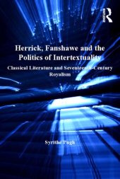 book Herrick, Fanshawe and the Politics of Intertextuality: Classical Literature and Seventeenth-Century Royalism