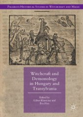 book Witchcraft and Demonology in Hungary and Transylvania (Palgrave Historical Studies in Witchcraft and Magic)