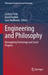 book Engineering and Philosophy: Reimagining Technology and Social Progress