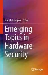 book Emerging Topics in Hardware Security