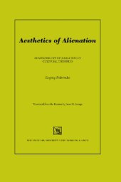 book Aesthetics of Alienation: Reassessment of Early Soviet Cultural Theories