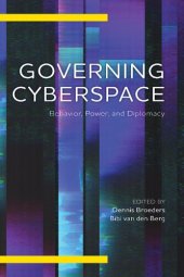 book Governing Cyberspace: Behavior, Power, and Diplomacy