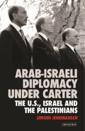 book Arab-Israeli Diplomacy Under Carter: The Us, Israel and the Palestinians