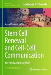 book Stem Cell Renewal and Cell-Cell Communication: Methods and Protocols (Methods in Molecular Biology, 2346)