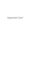 book Segmented Cities?: How Urban Contexts Shape Ethnic and Nationalist Politics