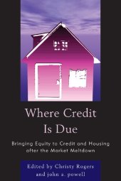 book Where Credit Is Due: Bringing Equity to Credit and Housing after the Market Meltdown