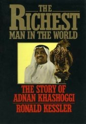 book The Richest Man in the World: The Story of Adnan Khashoggi