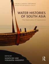 book Water Histories of South Asia: The Materiality of Liquescence