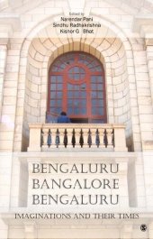 book Bengaluru, Bangalore, Bengaluru: Imaginations and their Times