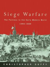 book Siege Warfare: The Fortress in the Early Modern World 1494-1660, Vol. 1